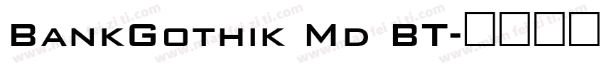BankGothik Md BT字体转换